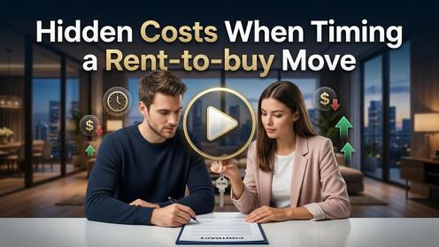 Hidden Costs When Timing a Rent-to-Buy Move
